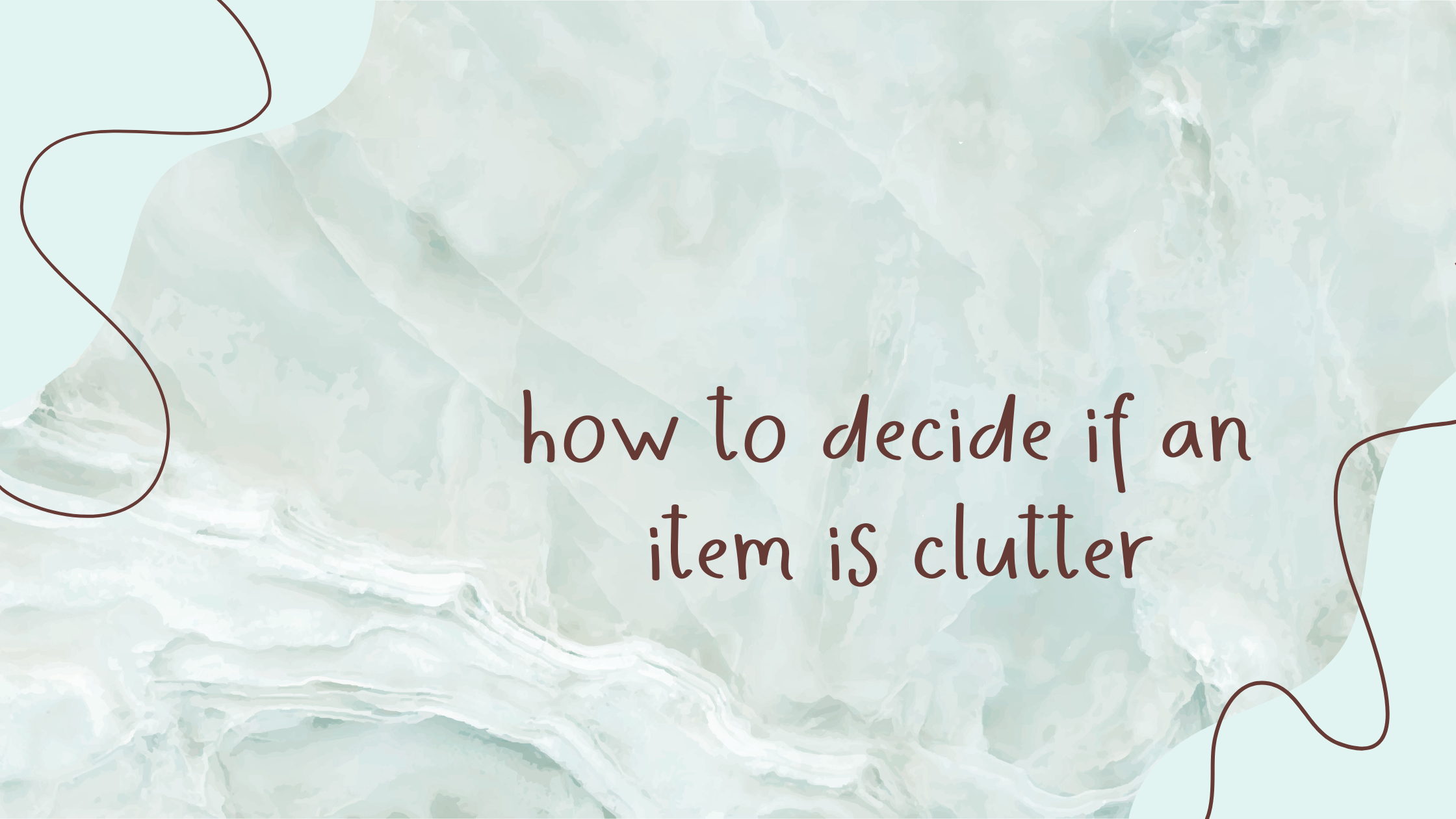 You are currently viewing How To Decide If An Item Is Clutter