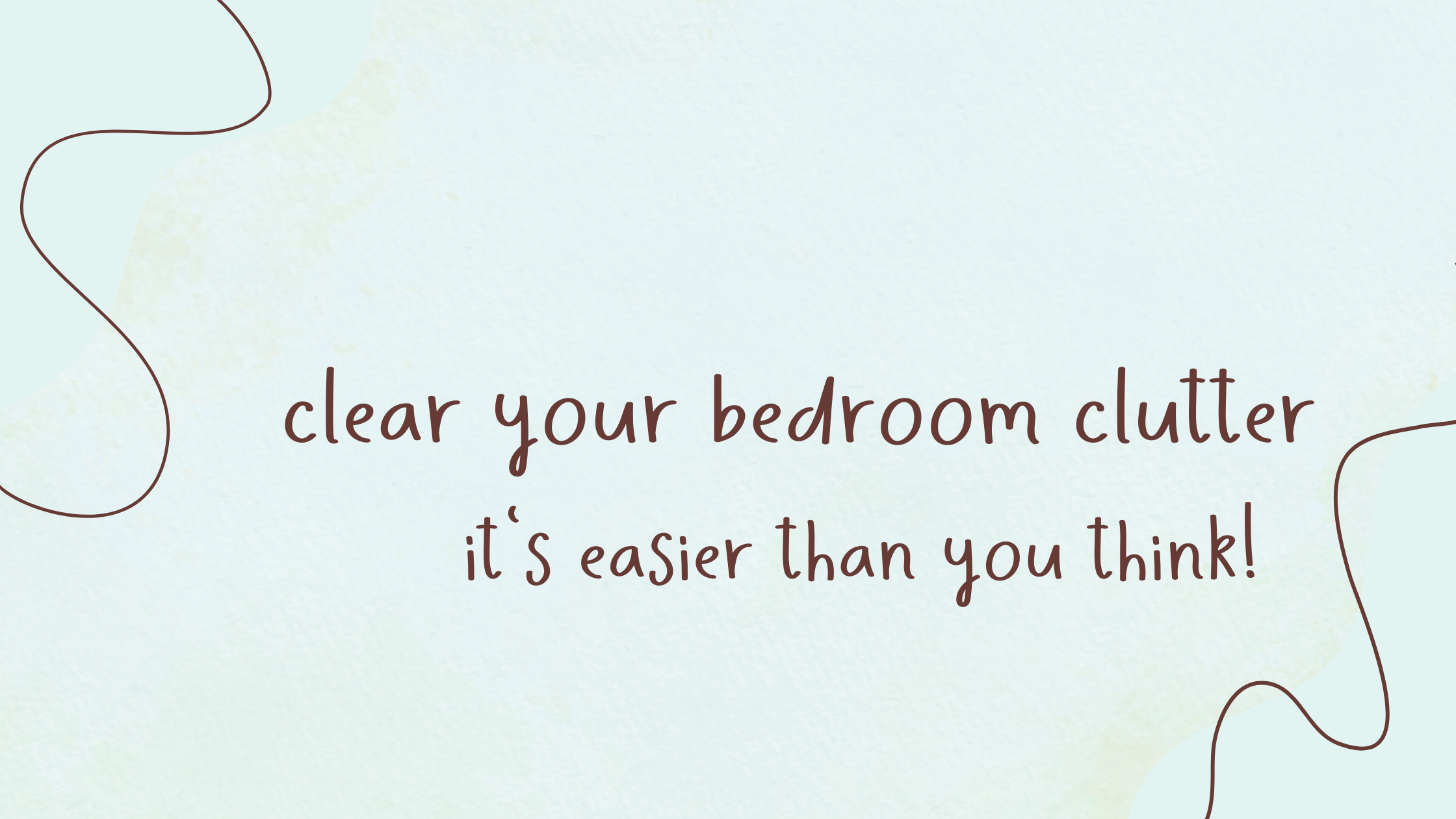 You are currently viewing Clear Your Bedroom Clutter (it’s easier than you think!)