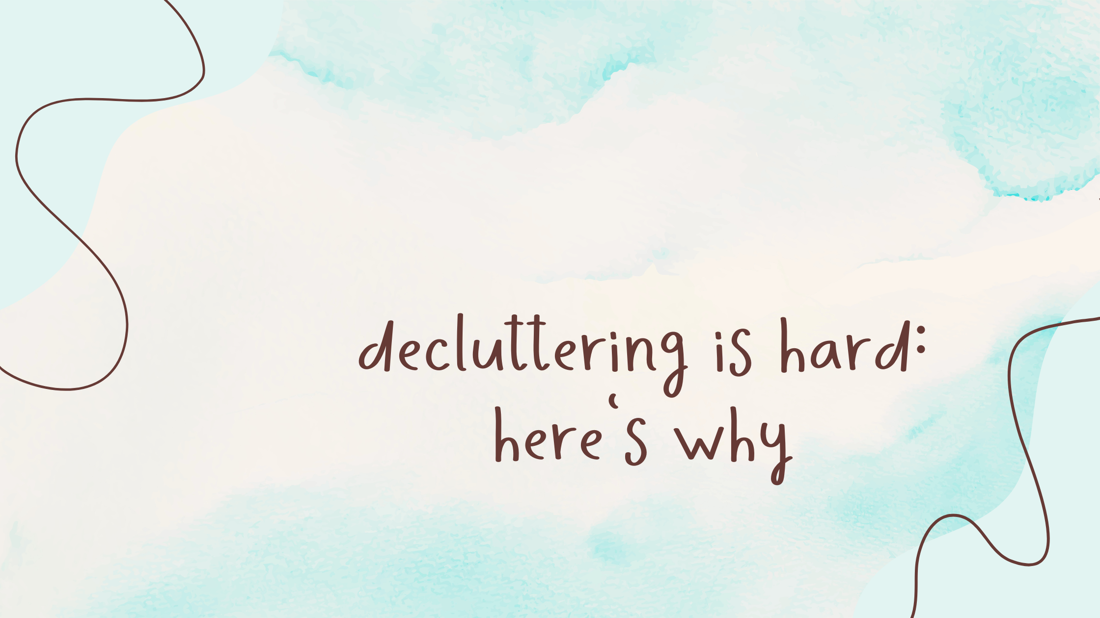You are currently viewing Decluttering Is Hard: Here’s Why