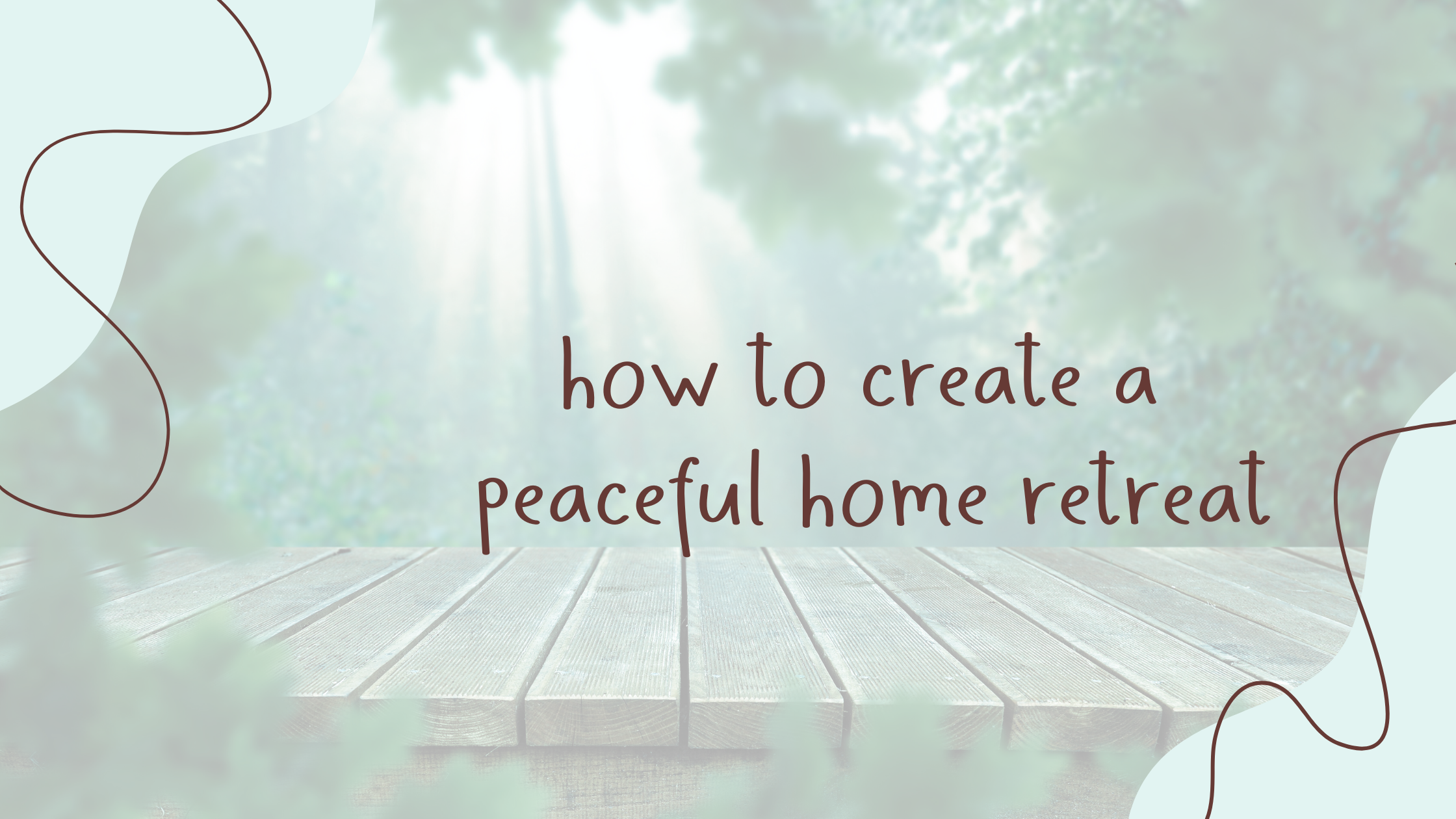 You are currently viewing How to Create a Peaceful Home Retreat